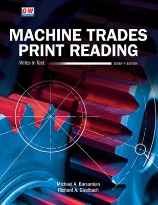 MACHINE TRADES PRINT READING BY Richard A. Gizelbach PAPERBACK **GOOD**