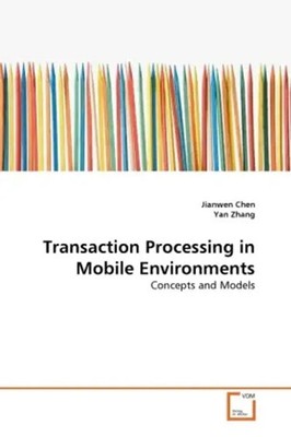 Jianwen Chen (u. a.) | Transaction Processing in Mobile Environments | Buch