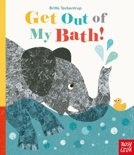 Get Out Of My Bath! | Britta Teckentrup | Buch | Papp-Bilderbuch | Englisch-image