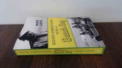 			Good Vibrations: My Life as a Beach Boy (uncorrected proof copy),		