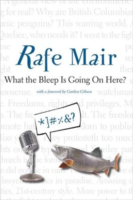 Rafe Mair What the Bleep is Going on Here? (Taschenbuch) (US IMPORT)
