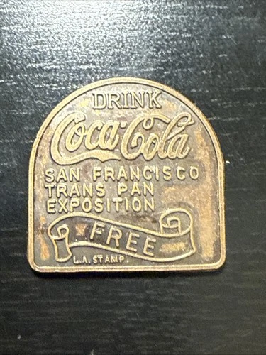 Antique 1915 Coca Cola San Francisco Trans Pan Exposition MEDAL Token Metal