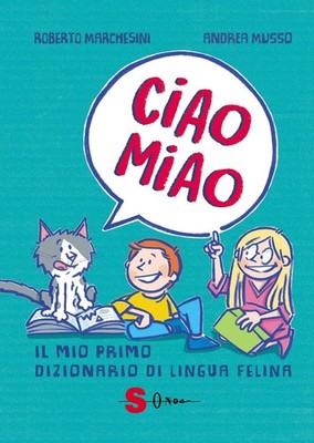 Hallo miao. Mein erstes Katzensprachwörterbuch - Marchesini Roberto