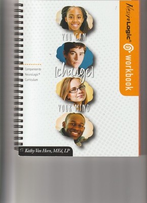 Neuro Logic Workbook - You Can Change Your Mind