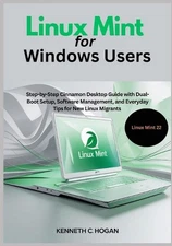 Linux Mint for Windows Users: Step-by-Step Cinnamon Desktop Guide with Dual-Boot