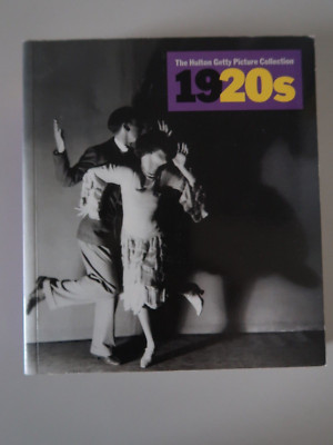 The Hulton Getty Picture Collection 1920s - Nick Yapp - 1998