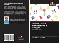 Politica Sociale, Pianificazione E Sviluppo Un'esperienza Indiana Sonar Buch