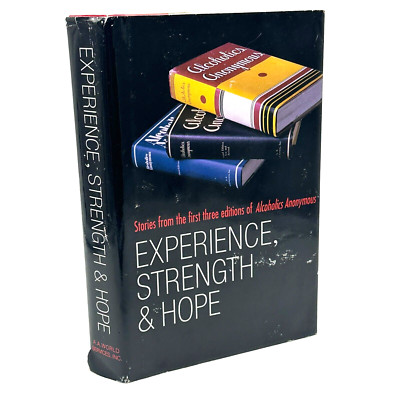 Experience Strength and Hope Alcoholics Anonymous 2004 Hardcover Recovery Book