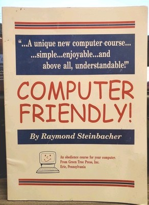 Vintage Rare Paperback Computer Book ''Computer Friendly''