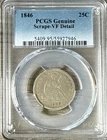 1846 Liberty Seated Silver Quarter PCGS Genuine Scrape- VF Detail 25C