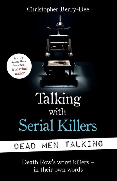 Talking With Serial Killers Dead Men Talking Christopher Berry-Dee Taschenbuch-image