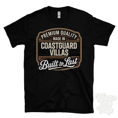 MADE IN COASTGUARD VILLAS PREMIUM QUALITY BUILT TO LAST T-SHIRT northern ireland