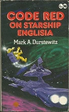 Code Red on Starship Englisia By Mark A. Durstewitz