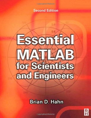 Essential MATLAB for Scientists and Engineers Paperback Brian D.