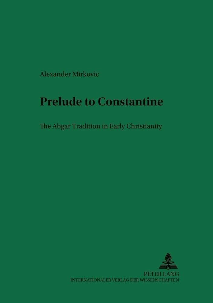 Thumbnail - Prelude To Constantine | The Abgar Tradition In Early Christianity |