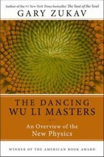 Dancing Wu Li Masters: An Overview of the New Physics - Paperback - GOOD