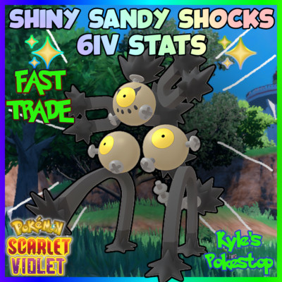 6IV  SHINY  SANDY SHOCKS PARADOX POKEMON SCARLET & VIOLET SHINY/NON-SHINY