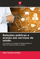 RelaçõEs PúBlicas E Acesso Aos ServiçOs De SaúDe. Paul Tersue Iorlaha Buch 2024