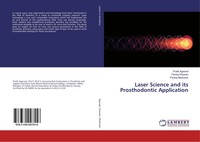 Pratik Agarwal (U. A.) | Laser Science And Its Prosthodontic Application | Buch