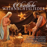 Various Artists: Various Artists: Christliche Weihnachtslieder...