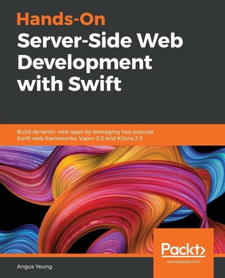Hands-On Server-Side Web Development with Swift | Angus Yeung | Taschenbuch