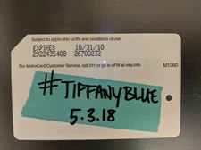 TIFFANY # BLUE 5.3.18 NYC MetroCard-Expired, Mint condition