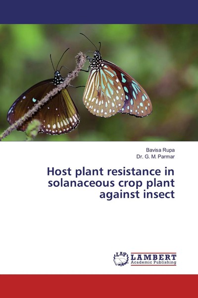 Bavisa Rupa (U. A.) | Host Plant Resistance In Solanaceous Crop Plant Against...-image