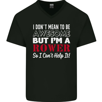 I Dont Gemein zu Werden Aber Im A Ruderer Herren V-Neck Baumwolle Maglietta
