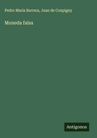 Pedro MaríA Barrera (U. A.) | Moneda Falsa | Buch | Spanisch (2025)