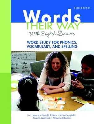 Words Their Way with English Learners: Word Study for Phonics, Vocabulary, a...