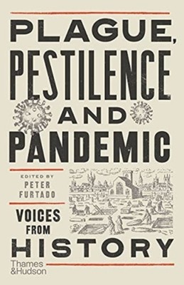Plague, Pestilence and Pandemic by Peter Furtado (Paperback Book)