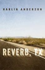 Reverb, TX by Harlin Anderson (2017, Trade Paperback), Signed by author