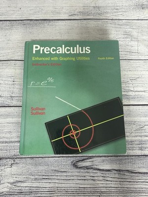 Precalculus Enhanced with Graphing Utilities 4th Edition Instructor's Edition
