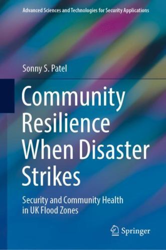 Advanced Sciences and Technologies for Security Applications Ser.: Community ...
