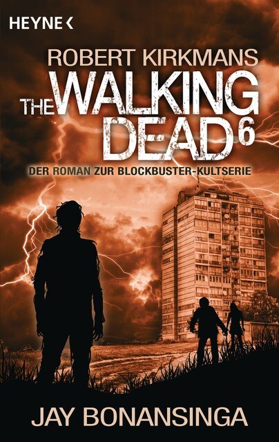 Jay Bonansinga / The Walking Dead 06 / 9783453317284