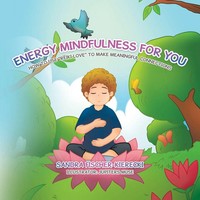 Energy Mindfulness For You How To Use Reiki Love To Make Meaningful Connections