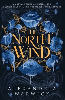 The North Wind by Alexandria Warwick (Paperback Book)