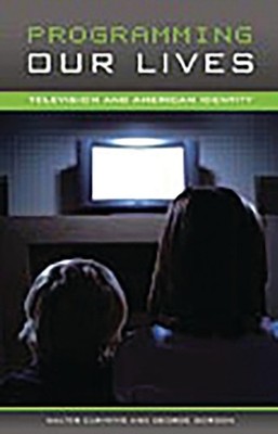 Cummins - Programming Our Lives  Television and American Identity - ha - X555z