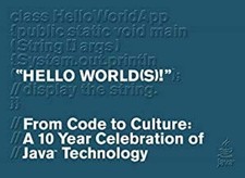 Hello World(s) -- From Code to Culture: A 10... by Sun Microsystems  In Hardback