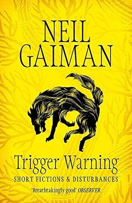 Trigger Warning: Short Fictions and Disturbances - Paperback - VERY GOOD