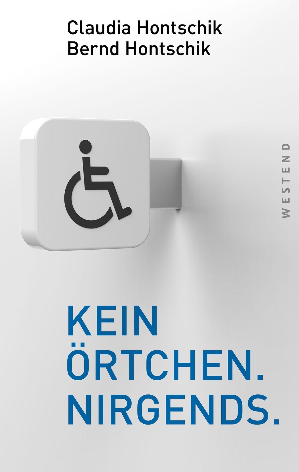 Thumbnail - Kein Örtchen. Nirgends. | Claudia Hontschik (u. A.) | Deutsch | Buch |