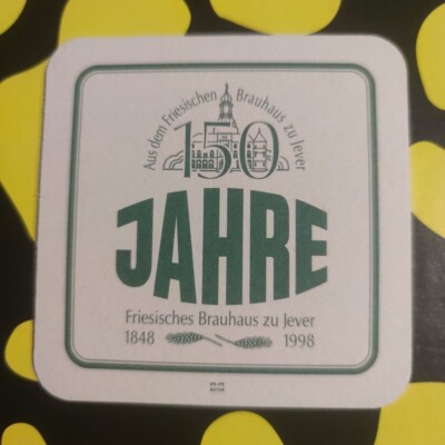 Schöner Bierdeckel - 150 Jahre Brauhaus zu Jever 1998  U4