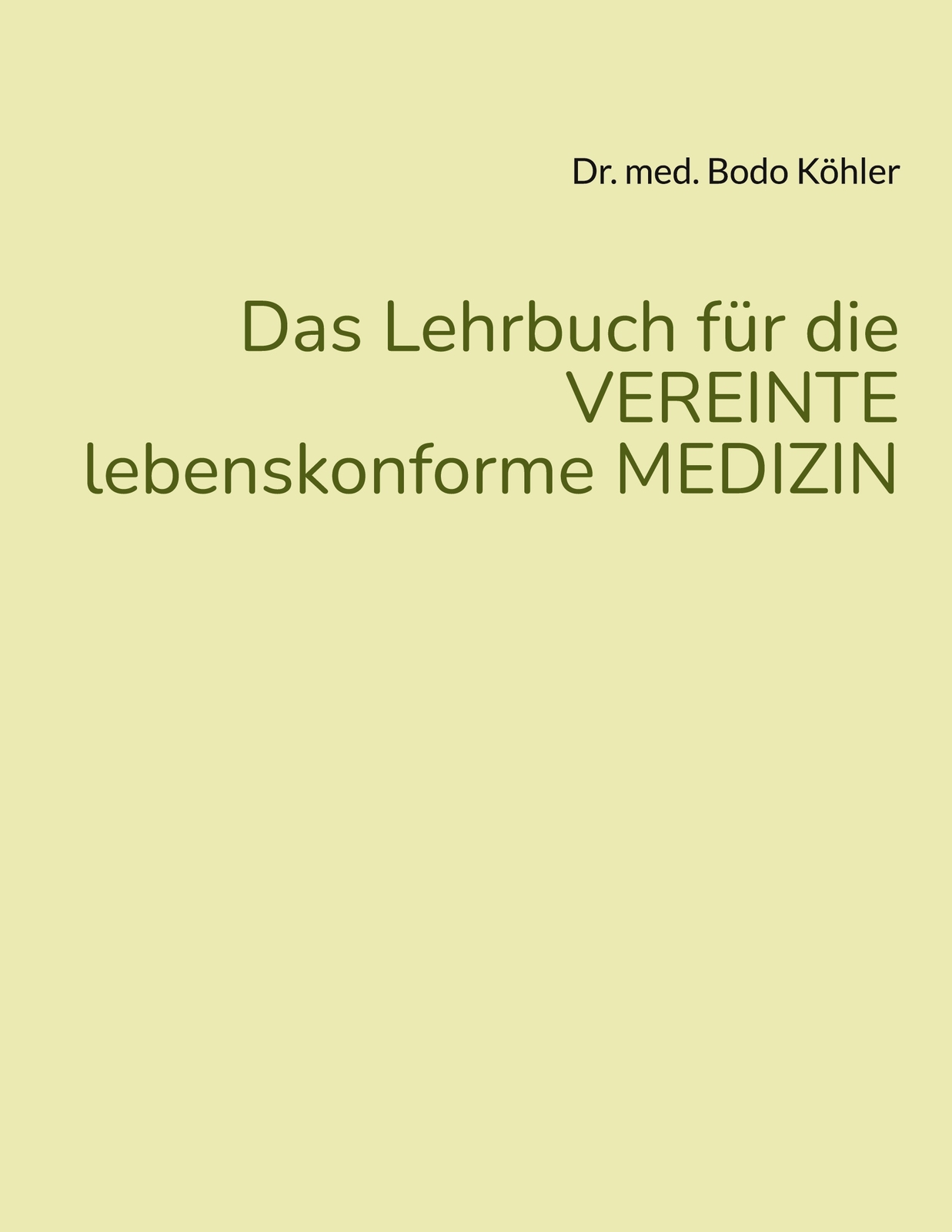 Thumbnail - Das Lehrbuch Für Die Vereinte Lebenskonforme Medizin (buch)