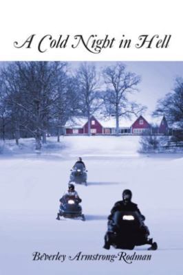 Cold Night in Hell, Paperback by Beverley, Armstrong-rodman, Brand New, Free ...