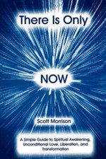 There is Only Now by Scott Morrison: New