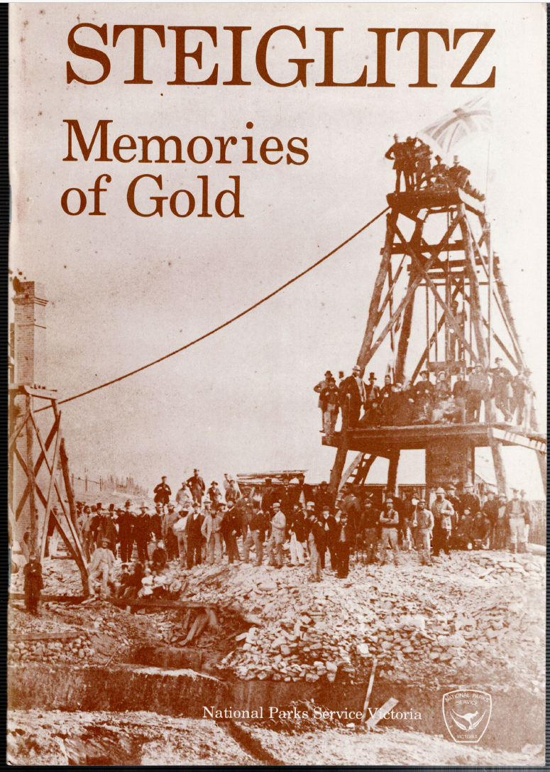 Steiglitz - Memories of Gold ; by Ray Sumner / National Parks Victoria - Book
