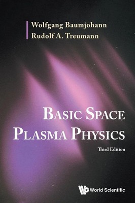 Baumjohann Wolfgang | BASIC SPACE PLASMA PHY (3RD ED) | Taschenbuch | Englisch