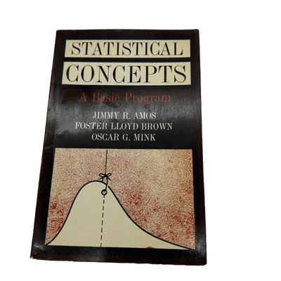 Statistical Concepts A Basic Program Jimmy R Amos 1965 Paperback Harper & Row