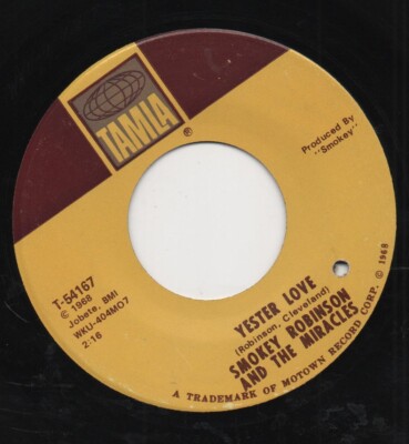 SMOKEY ROBINSON AND THE MIRACLES yester love*much better off 1968 US TAMLA