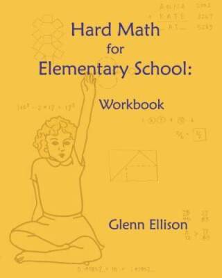 Hard Math for Elementary School: Workbook - Paperback - VERY GOOD